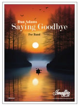 Saying Goodbye Concert Band sheet music cover